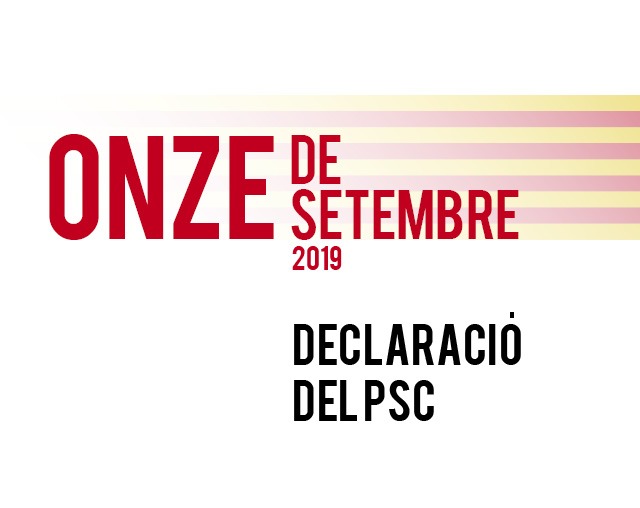 Onze de Setembre de 2019. Declaració del PSC