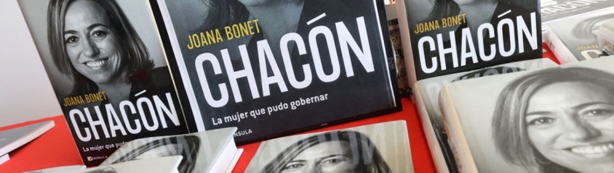 "Chacón. La mujer que pudo gobernar"