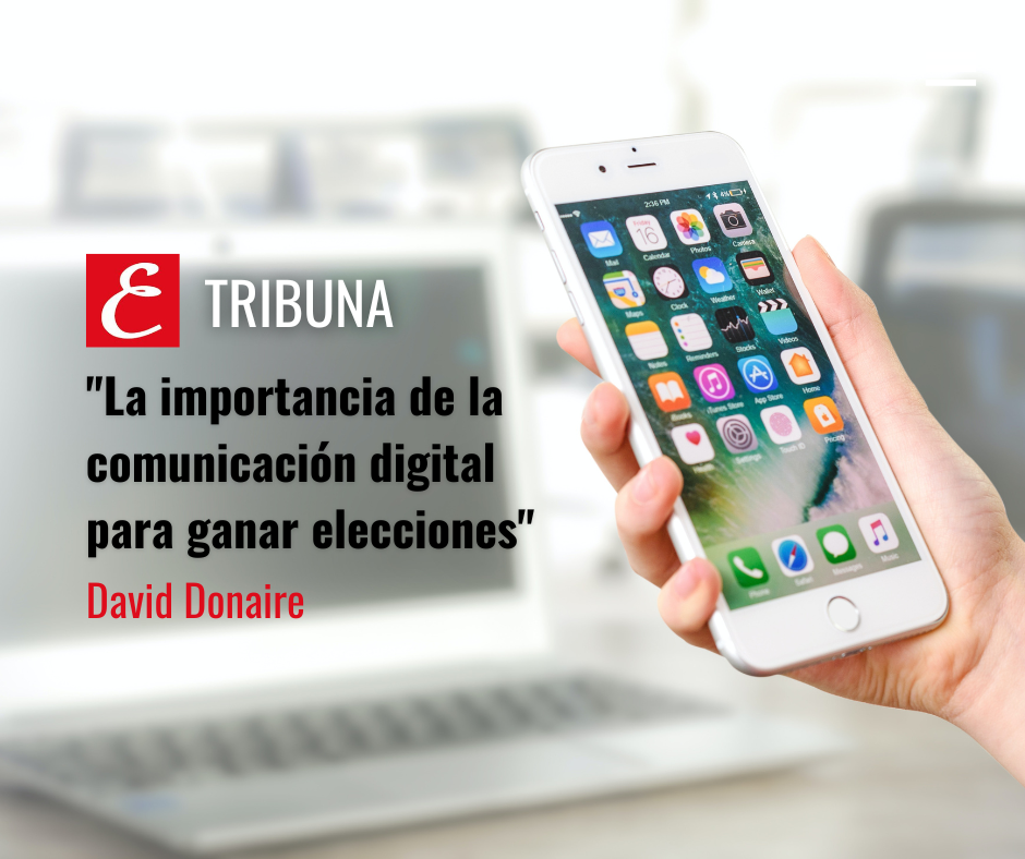 "La importancia de la comunicación digital para ganar elecciones"