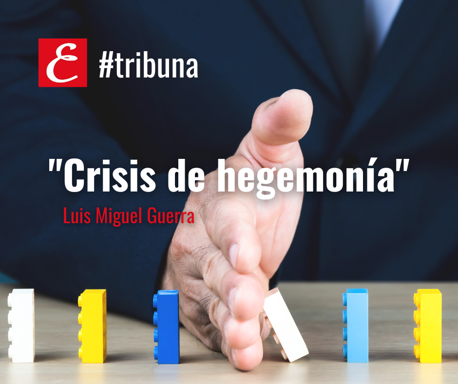 "Crisis de hegemonía"