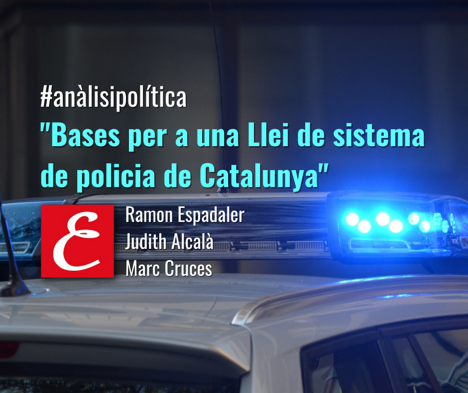 "Bases para una Ley de sistema de policía de Cataluña"