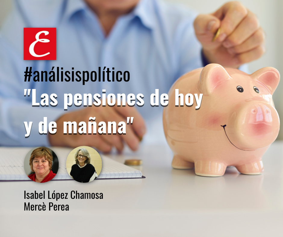 "Las pensiones de hoy y de mañana"