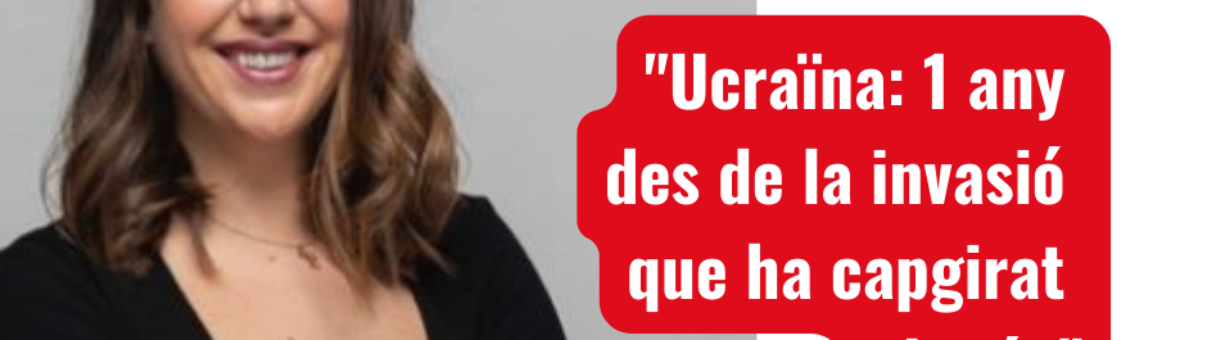 Ucraïna: 1 any des de la invasió que ha capgirat el món