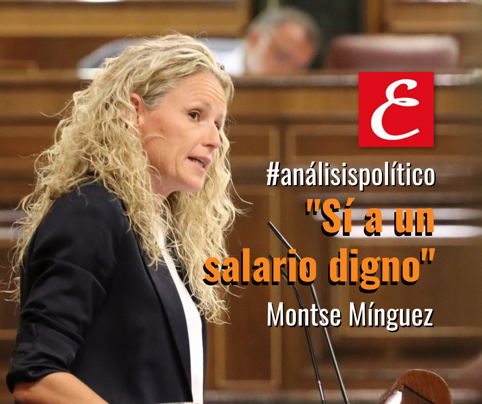 "Sí a un salario digno". Por Montse Mínguez