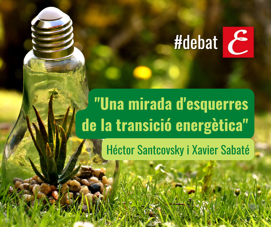 "Una mirada de izquierdas de la transición energética"