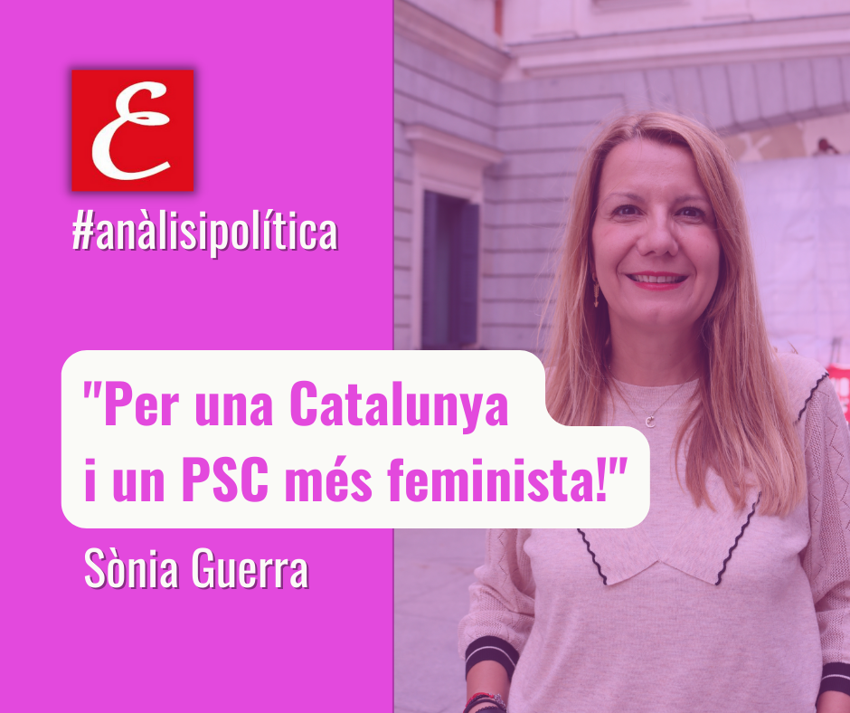 "Per una Catalunya i un PSC més feminista!"