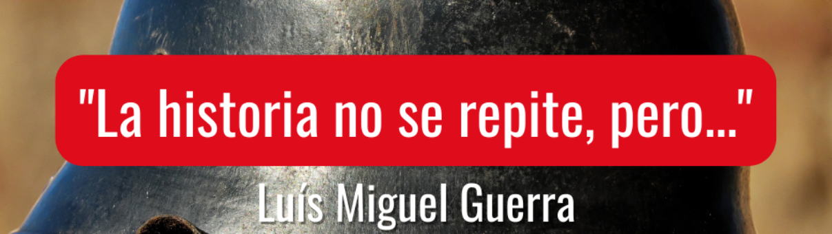 "La historia no se repite, pero..."