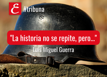 "La historia no se repite, pero..."