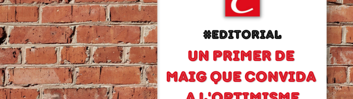 "Un primer de maig que convida a l'optimisme"