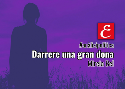 "Detrás de una gran mujer". Mireia Bel.