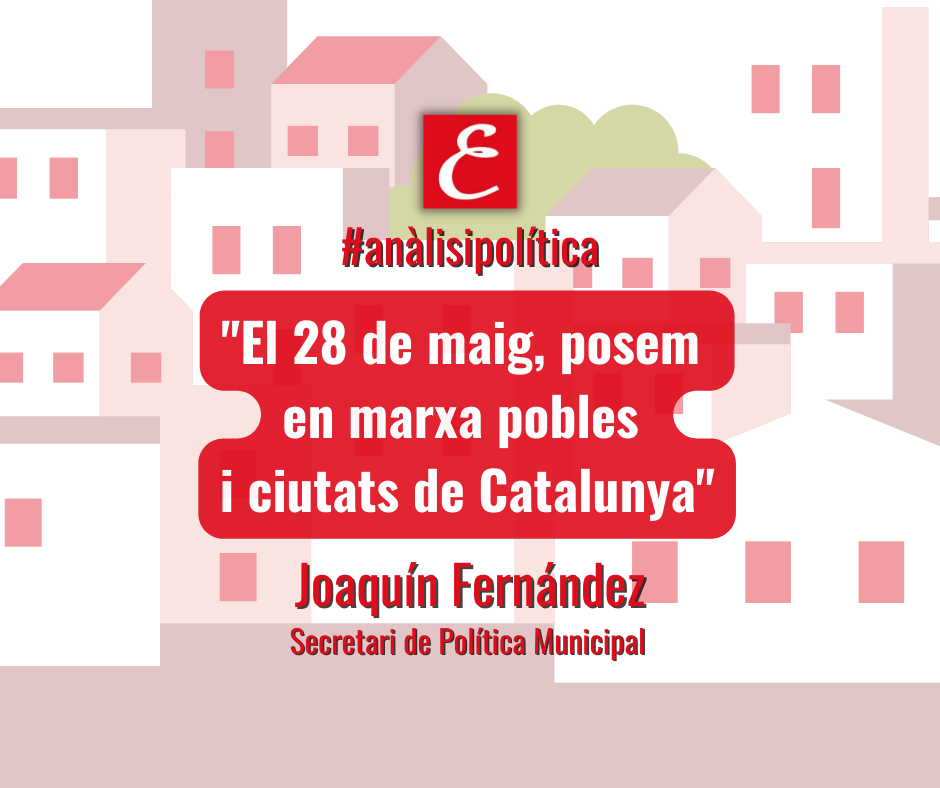 "El 28 de maig, posem en marxa pobles i ciutats de Catalunya"