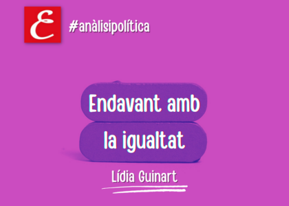 "Endavant amb la igualtat". Lídia Guinart.