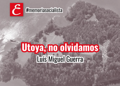 "Utoya, no olvidamos". Luís Miguel Guerra.