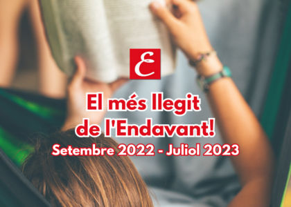 El més llegit de l'Endavant! Setembre 2022 - Juliol 2023.