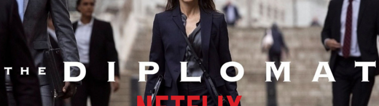 La Diplomática. Netflix.