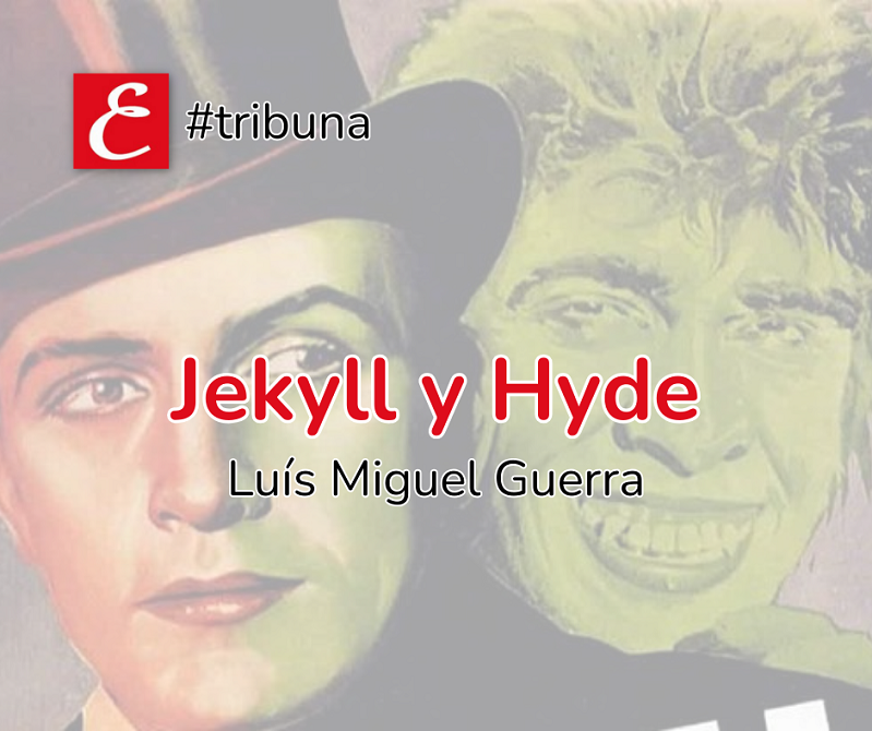 "Jekyll y Hyde". Luís Miguel Guerra.