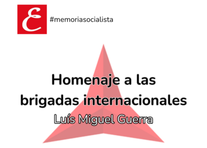 "Homenaje a las brigadas internacionales". Luís Miguel Guerra.