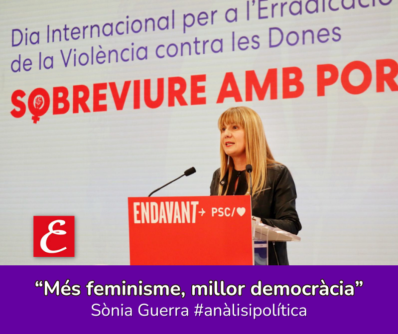 "Més feminisme millor democràcia". Sònia Guerra.