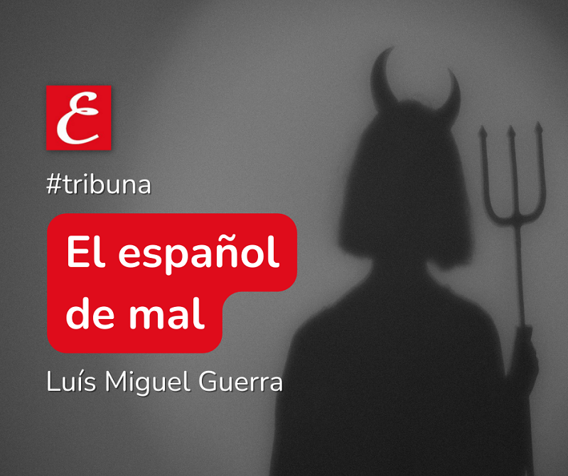 "El español de mal". Luís Miguel Guerra.