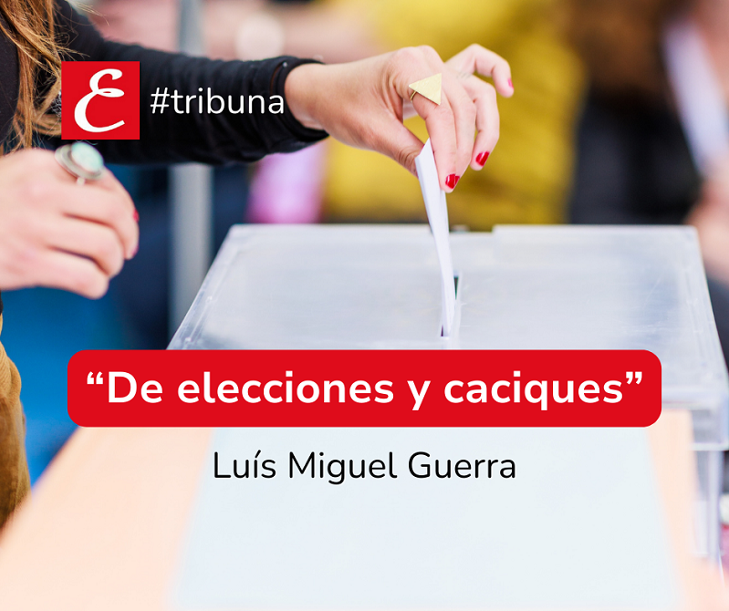 "De elecciones y caciques". Luís Miguel Guerra.