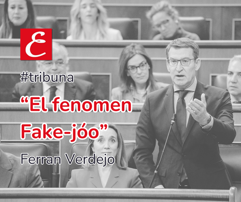 "L'eclosió del fenomen Fake-jóo". Ferran Verdejo.