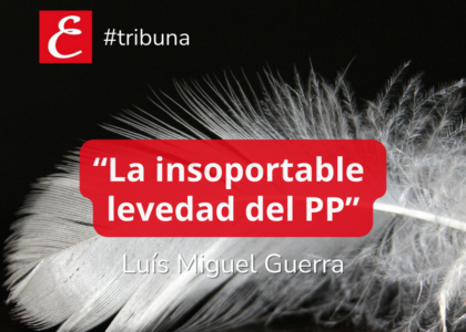 "La insoportable levedad del PP". Luís Miguel Guerra.