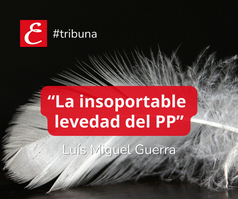 “La insoportable levedad del PP”. Luís Miguel Guerra.
