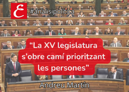 "La XV legislatura s'obre camí prioritzant les persones". Andreu Martín.