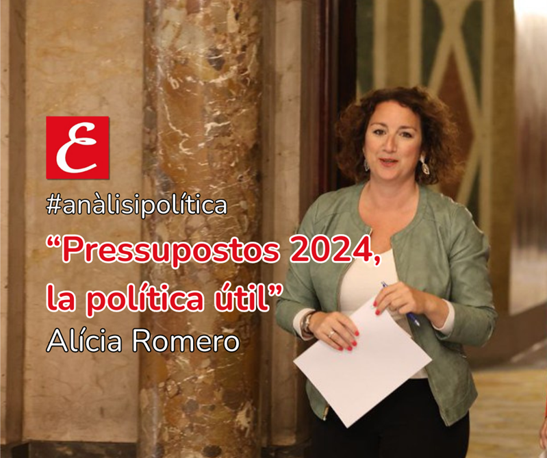 "Presupuestos 2024, la política útil". Alícia Romero.